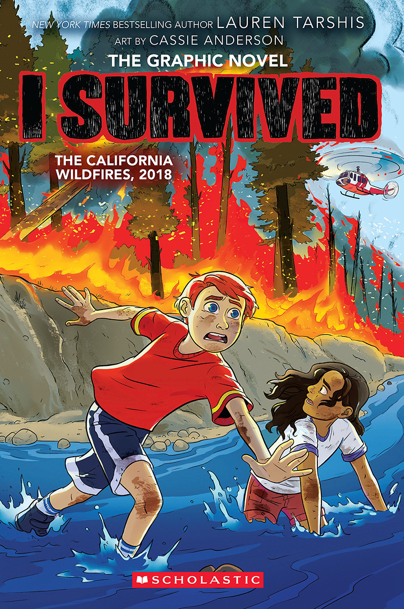 I Survived the California Wildfires, 2018 (i Survived Graphic Novel #13) by Lauren Tarshis