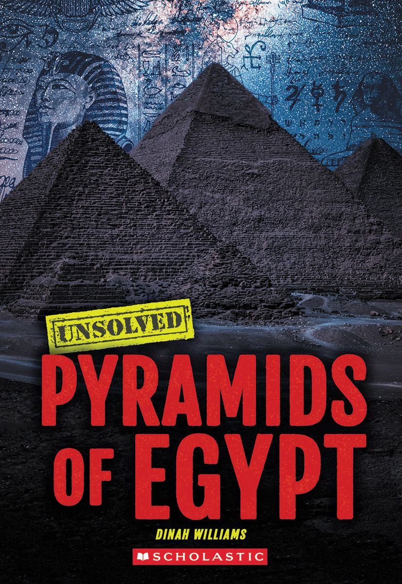 Pyramids of Egypt (unsolved) by Dinah Williams