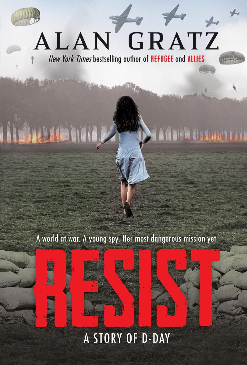 Resist: a Story of D-day by Alan Gratz