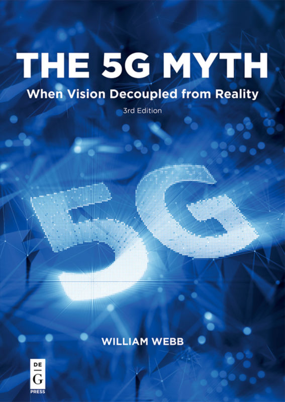 The 5g Myth by William Webb