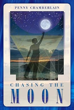 Chasing the Moon by Penny Chamberlain
