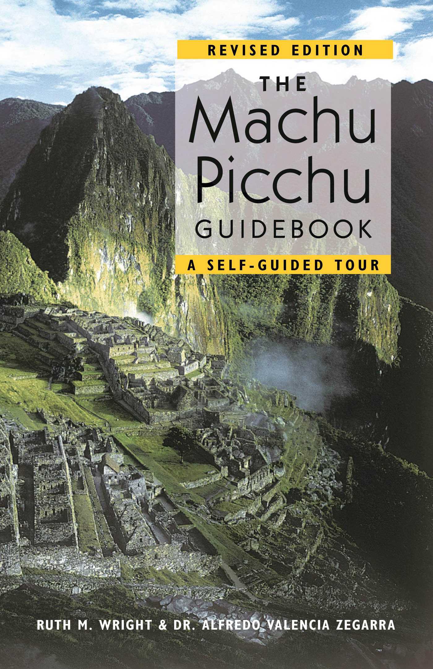 Machu Picchu Guidebook by Alfredo Valencia Zegarra