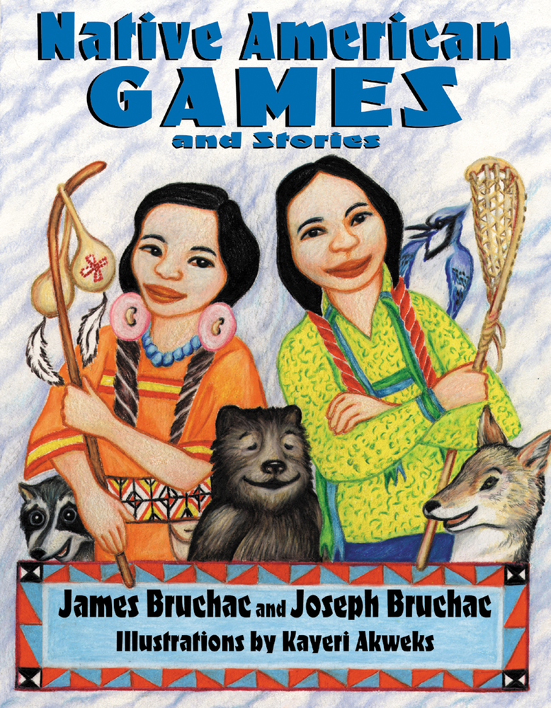 Native American Games and Stories by Joseph Bruchac