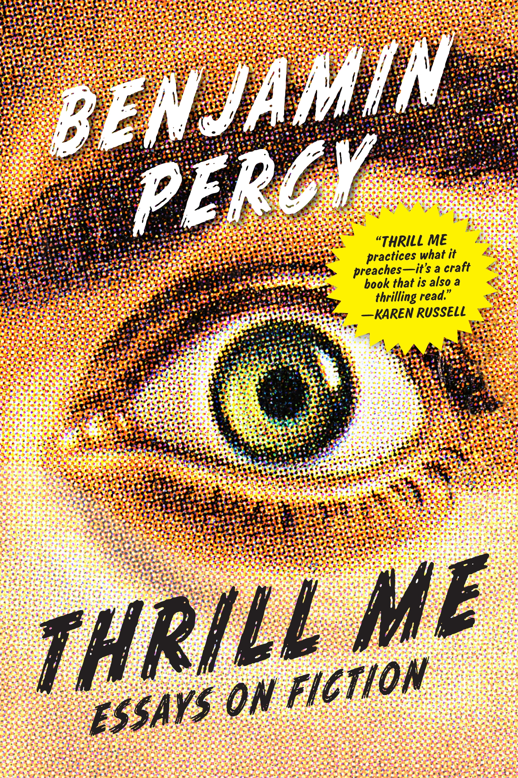 Thrill Me by Benjamin Percy