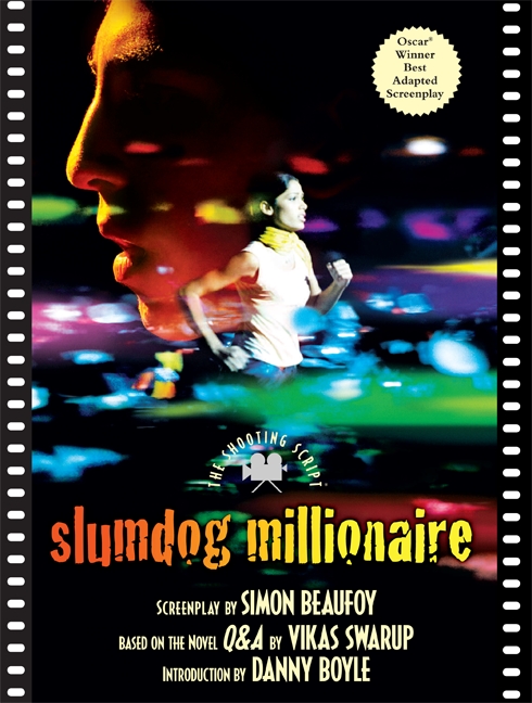 Slumdog Millionaire by Simon Beaufoy