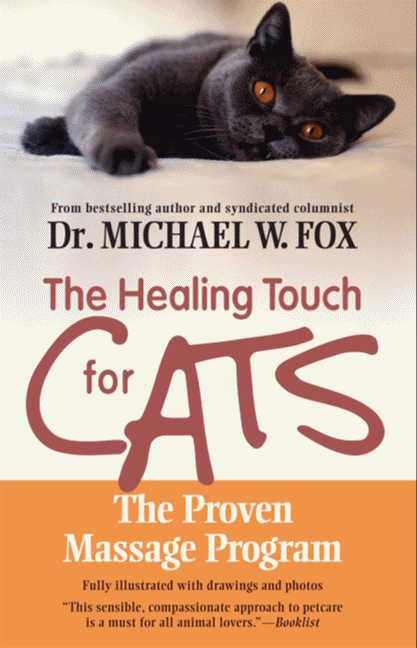 Healing Touch for Cats by Dr. Michael W. Fox