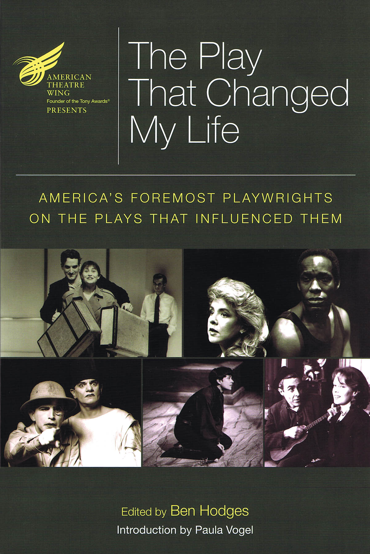 The American Theatre Wing Presents: the Play That Changed My Life by Ben Hodges