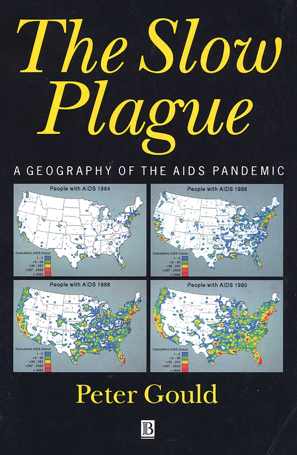 The Slow Plague by Peter R. Gould