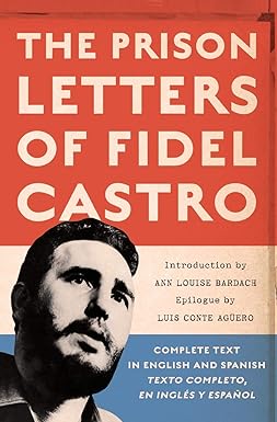 The Prison Letters of Fidel Castro by Fidel Castro