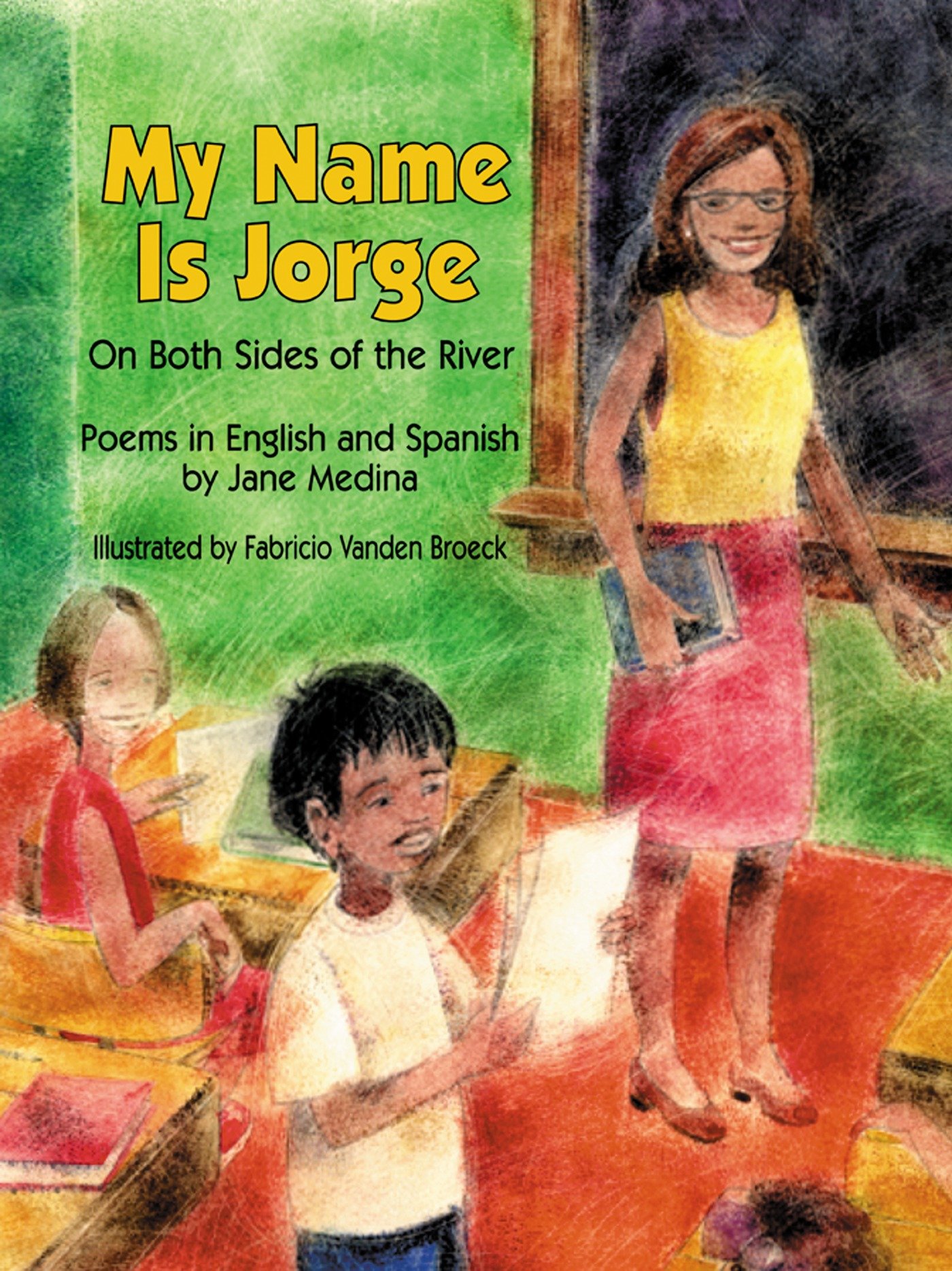 My Name Is Jorge by Jane Medina