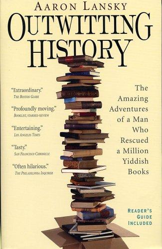 Outwitting History by Aaron Lansky