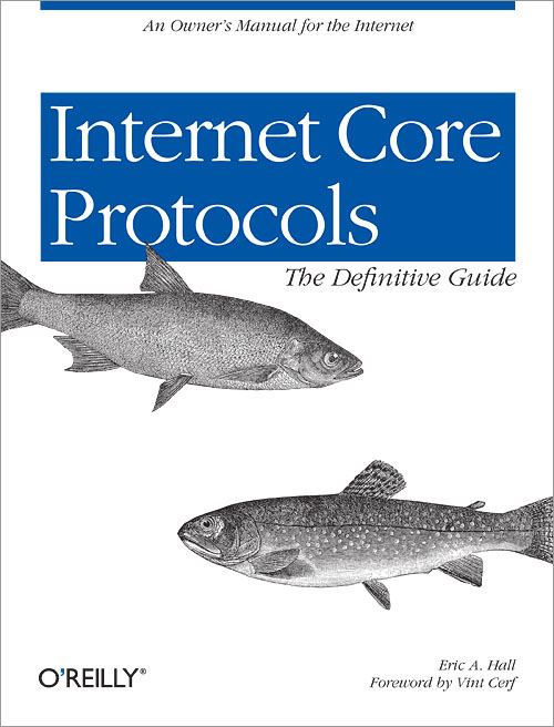 Internet Core Protocols: the Definitive Guide by Eric Hall