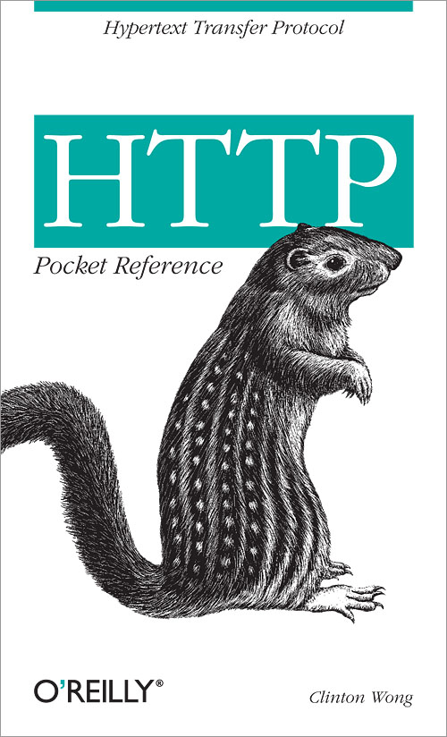 HTTP Pocket Reference by Clinton Wong