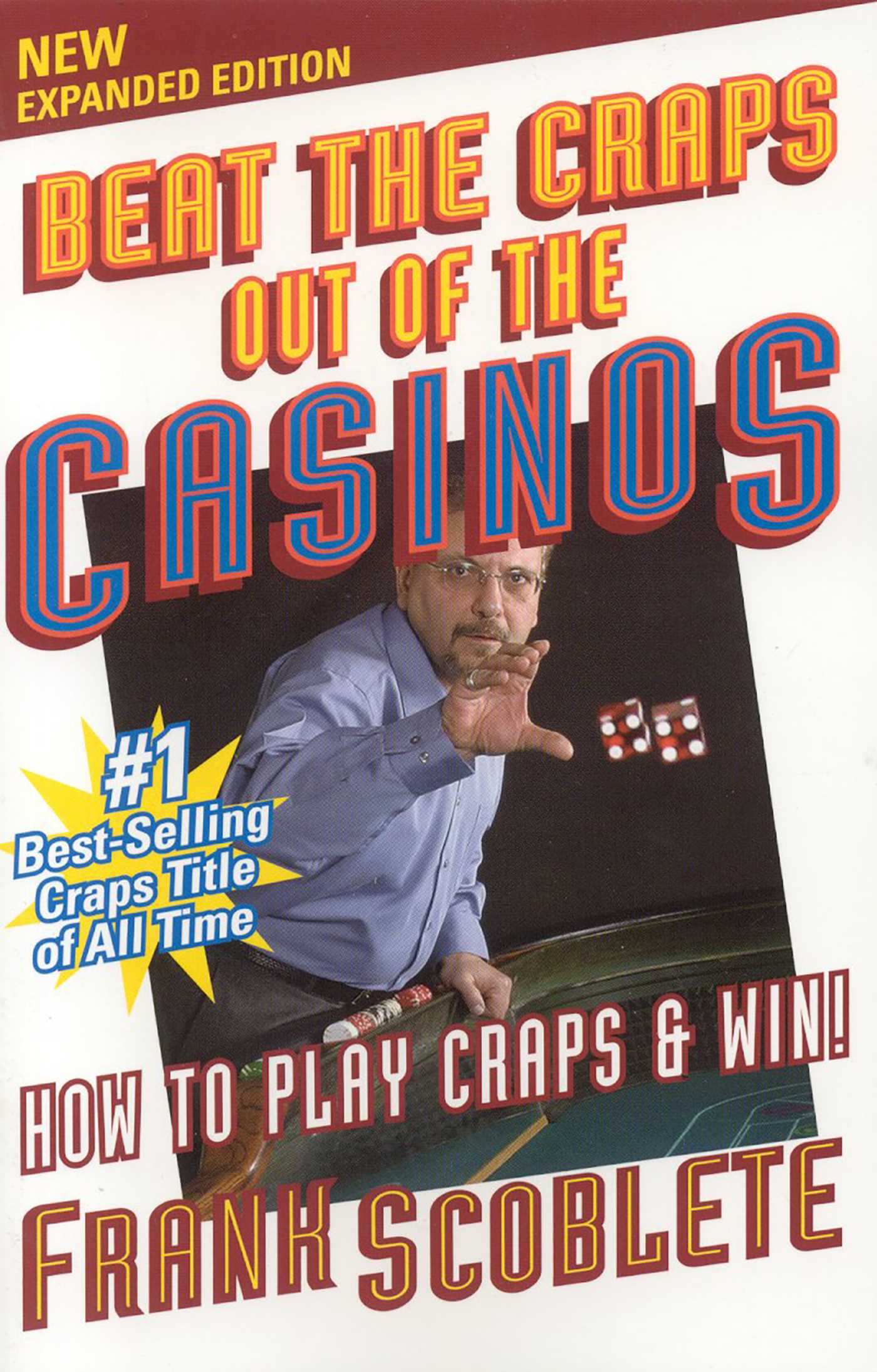 Beat the Craps Out of the Casinos by Frank Scoblete