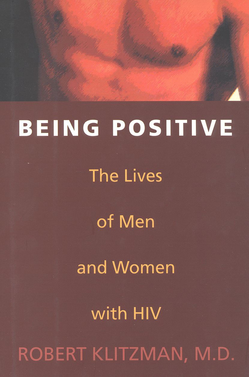Being Positive by Robert Klitzman