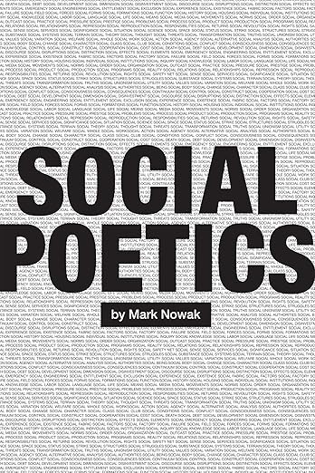 Social Poetics by Mark Nowak
