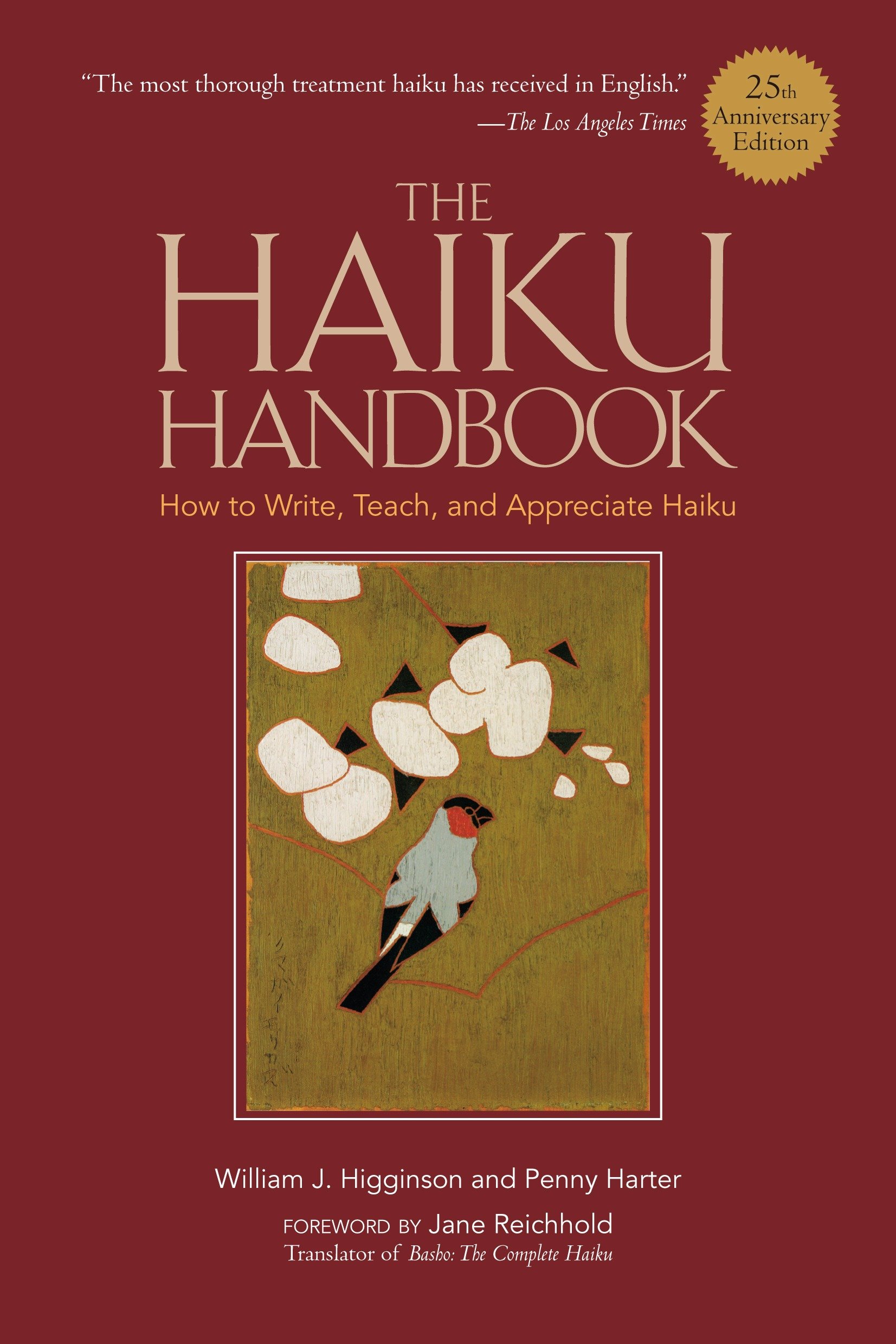 The Haiku Handbook #25th Anniversary Edition by William J. Higginson