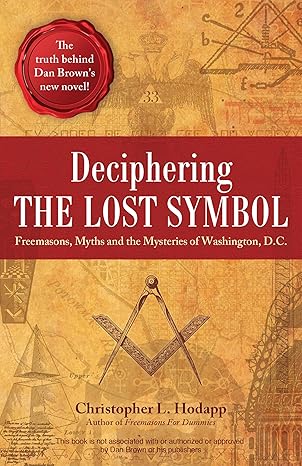 Deciphering the Lost Symbol by Christopher Hodapp