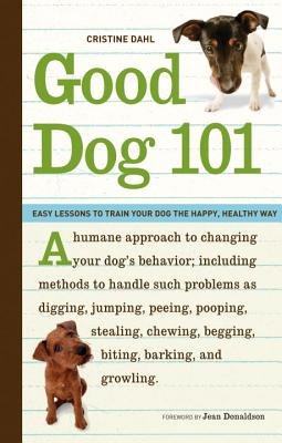 Good Dog 101 by Cristine Dahl