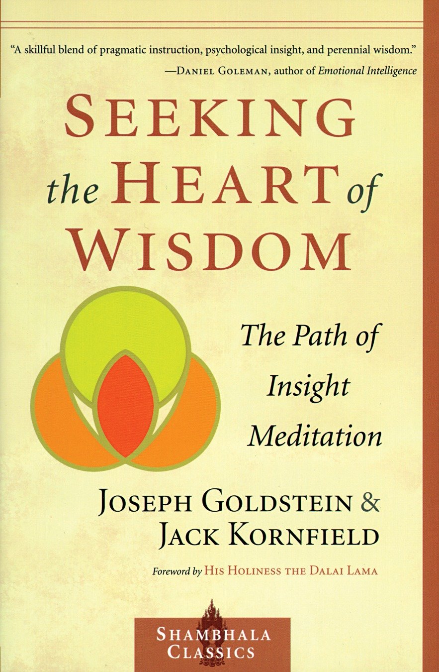 Seeking the Heart of Wisdom by Joseph Goldstein