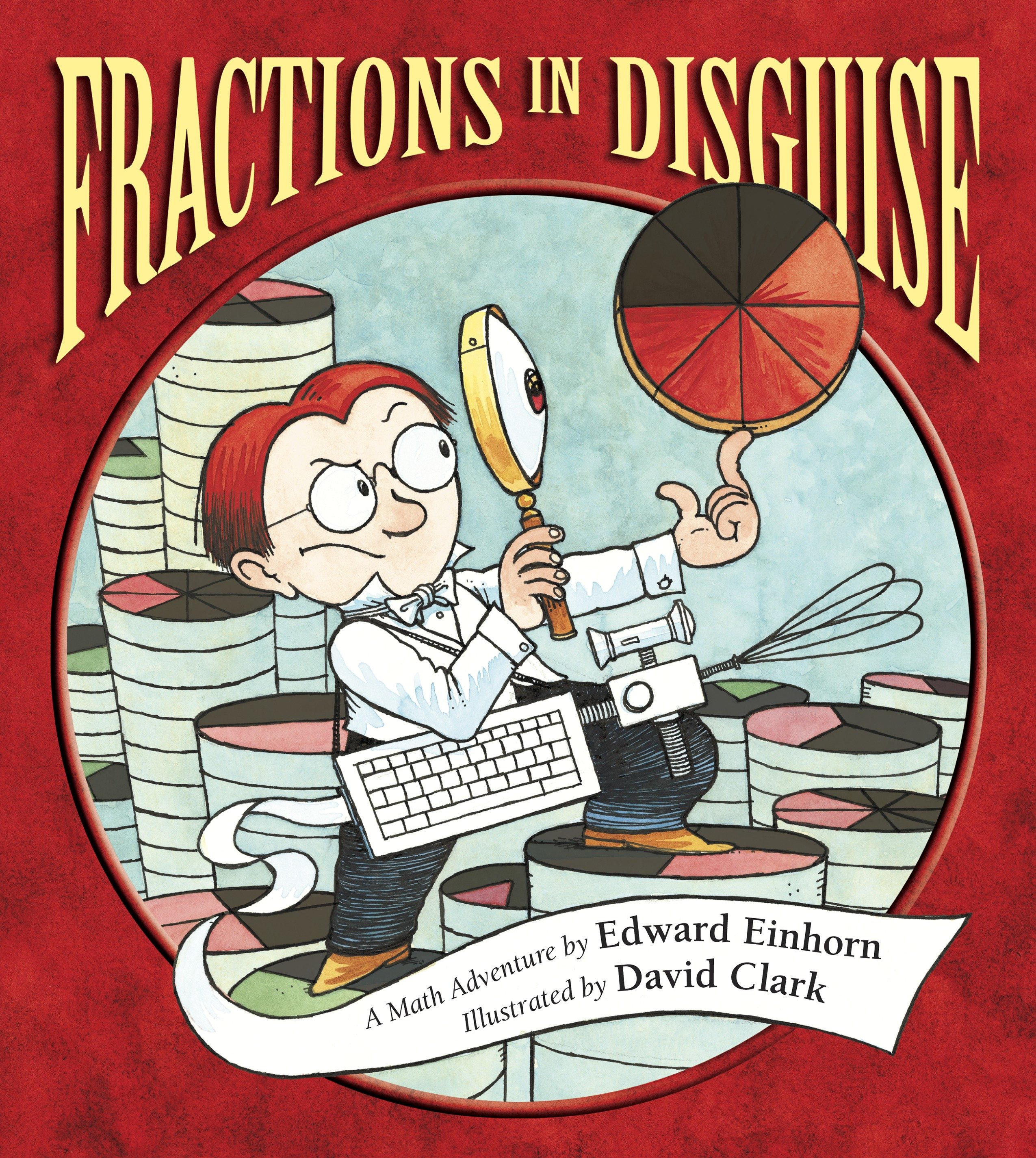 Fractions in Disguise by Edward Einhorn