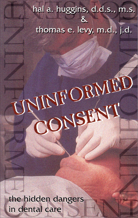 Uninformed Consent by Hal A. Huggins