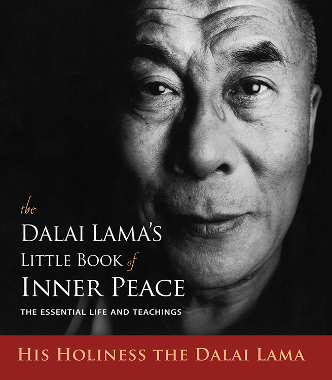 The Dalai Lama's Little Book of Inner Peace by Dalai Lama