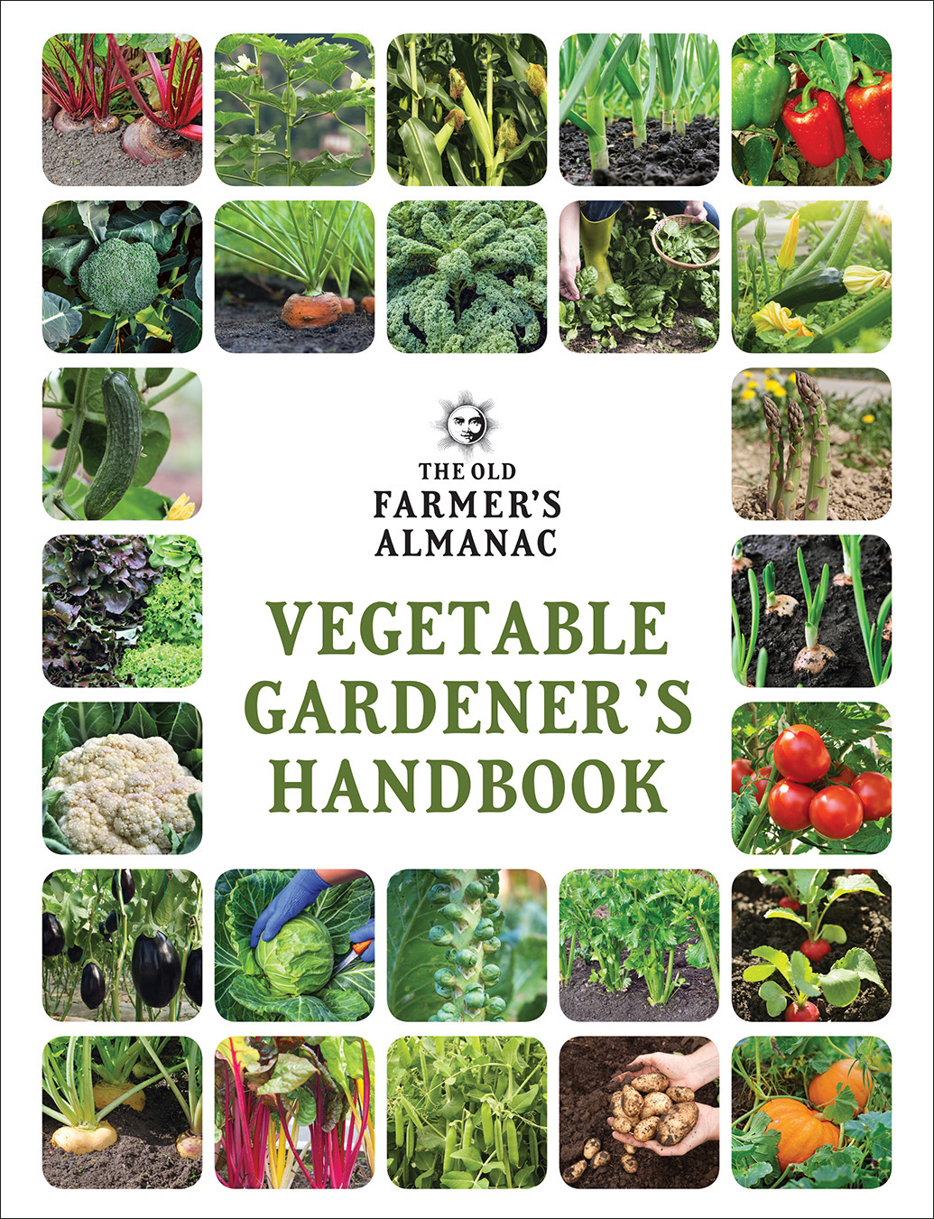The Old Farmer's Almanac Vegetable Gardener's Handbook by Old Farmer’s Almanac