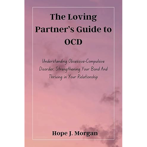 Loving Someone With OCD by Karen J. Landsman
