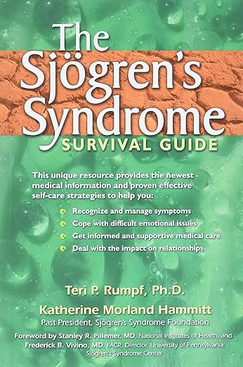The Sjogren's Syndrome Survival Guide by Teri P. Rumpf