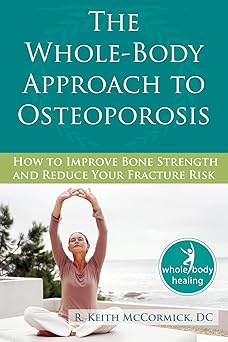 The Whole-body Approach to Osteoporosis