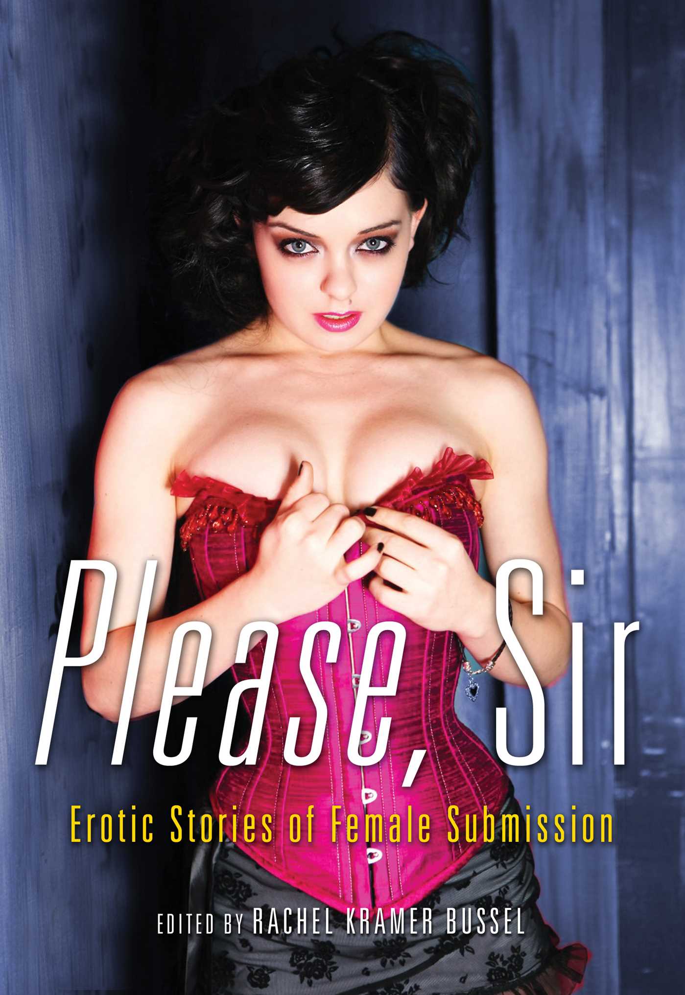 Please, Sir by Rachel Kramer Bussel