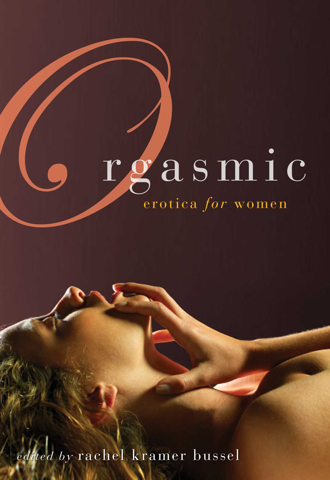 Orgasmic by Lucy Malone