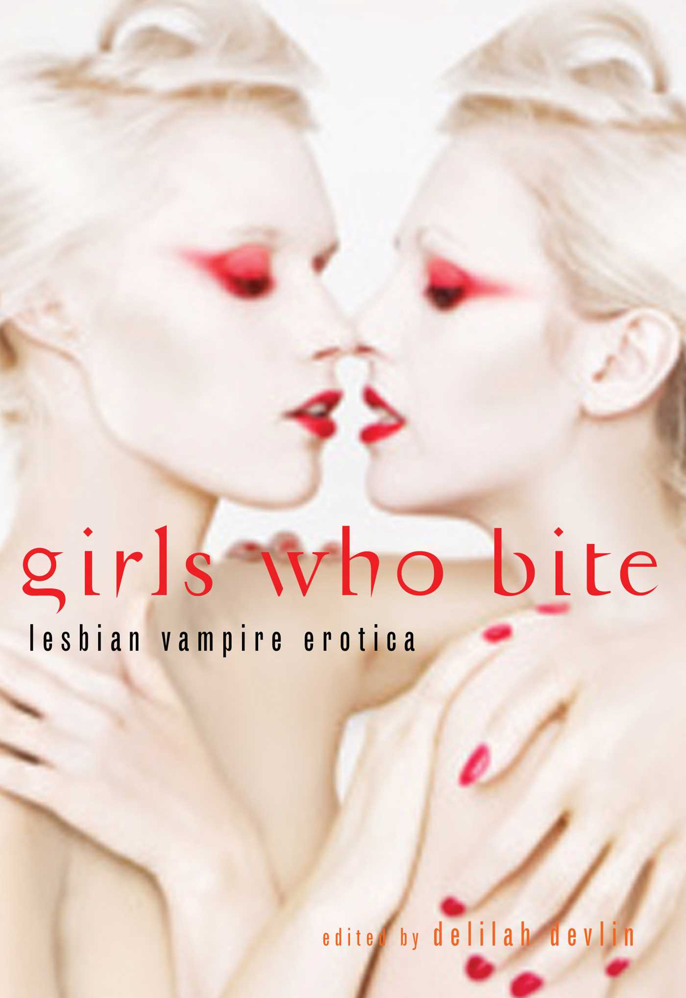 Girls Who Bite by Delilah Devlin