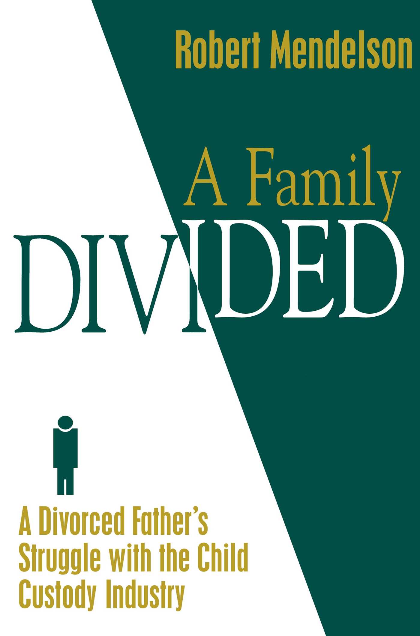 Family Divided by Robert Mendelson