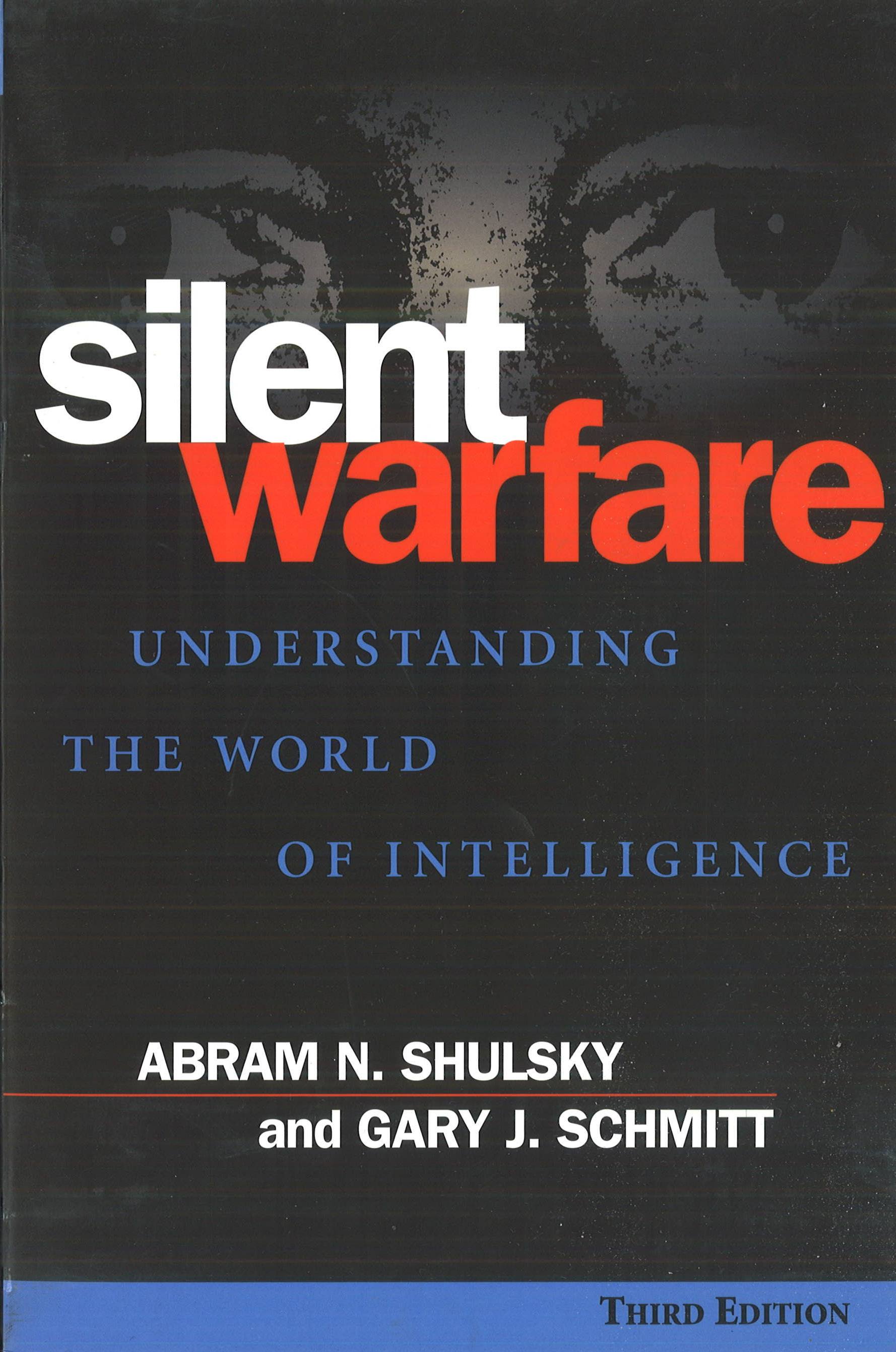Silent Warfare by Abram N. Shulsky
