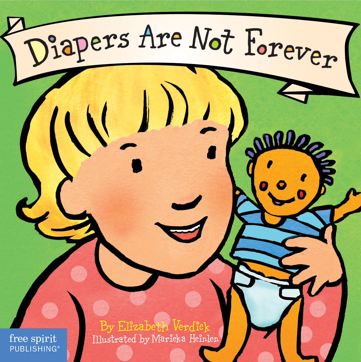 Diapers Are Not Forever Board Book by Elizabeth Verdick
