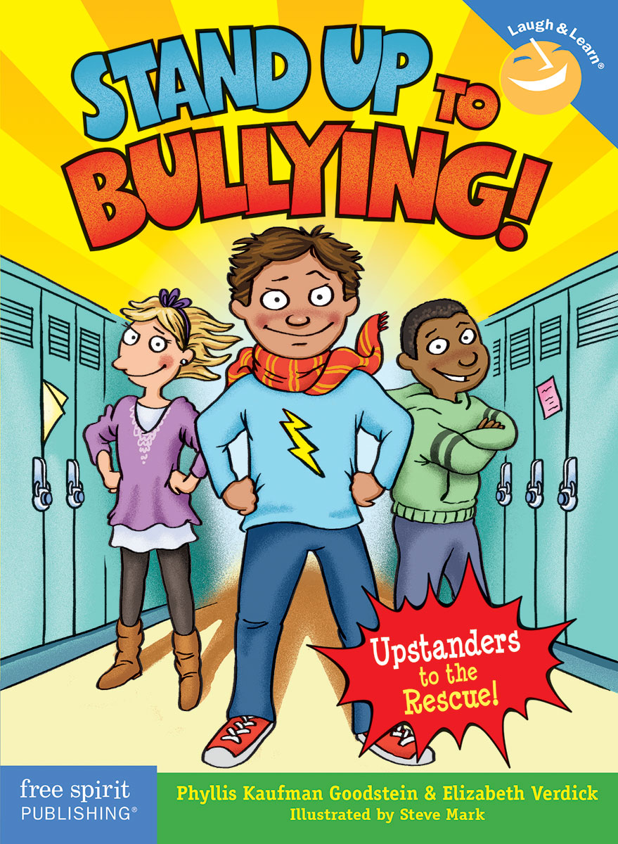 Stand Up to Bullying! by Phyllis Kaufman Goodstein