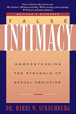 False Intimacy by Harry Schaumburg