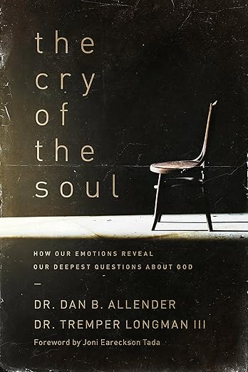 The Cry of the Soul by Dan Allender