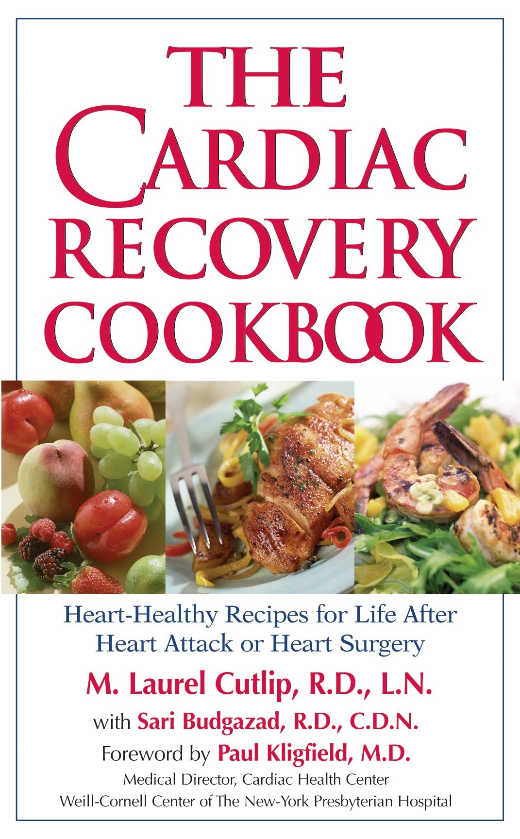 The Cardiac Recovery Cookbook by M. Laurel Cutlip, LN, RD
