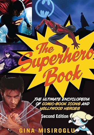 The Superhero Book by Gina Misiroglu