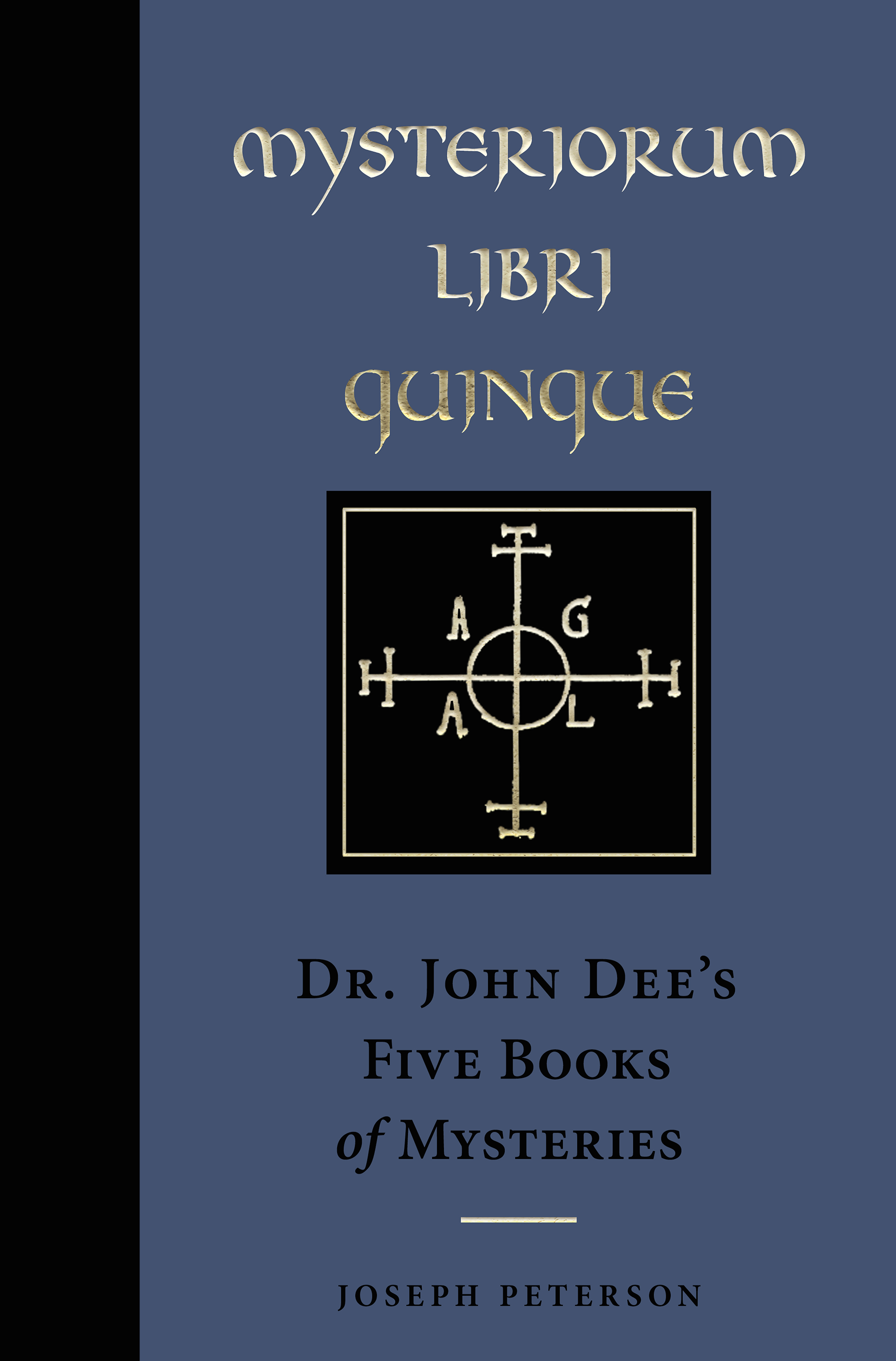 Mysteriorum Libri Quinque by Dr. John Dee