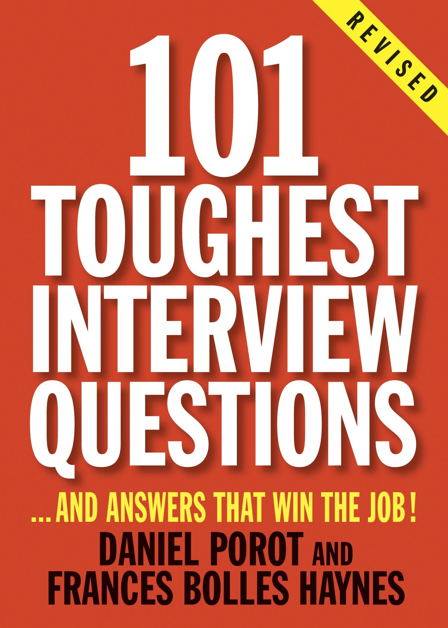 101 Toughest Interview Questions by Daniel Porot