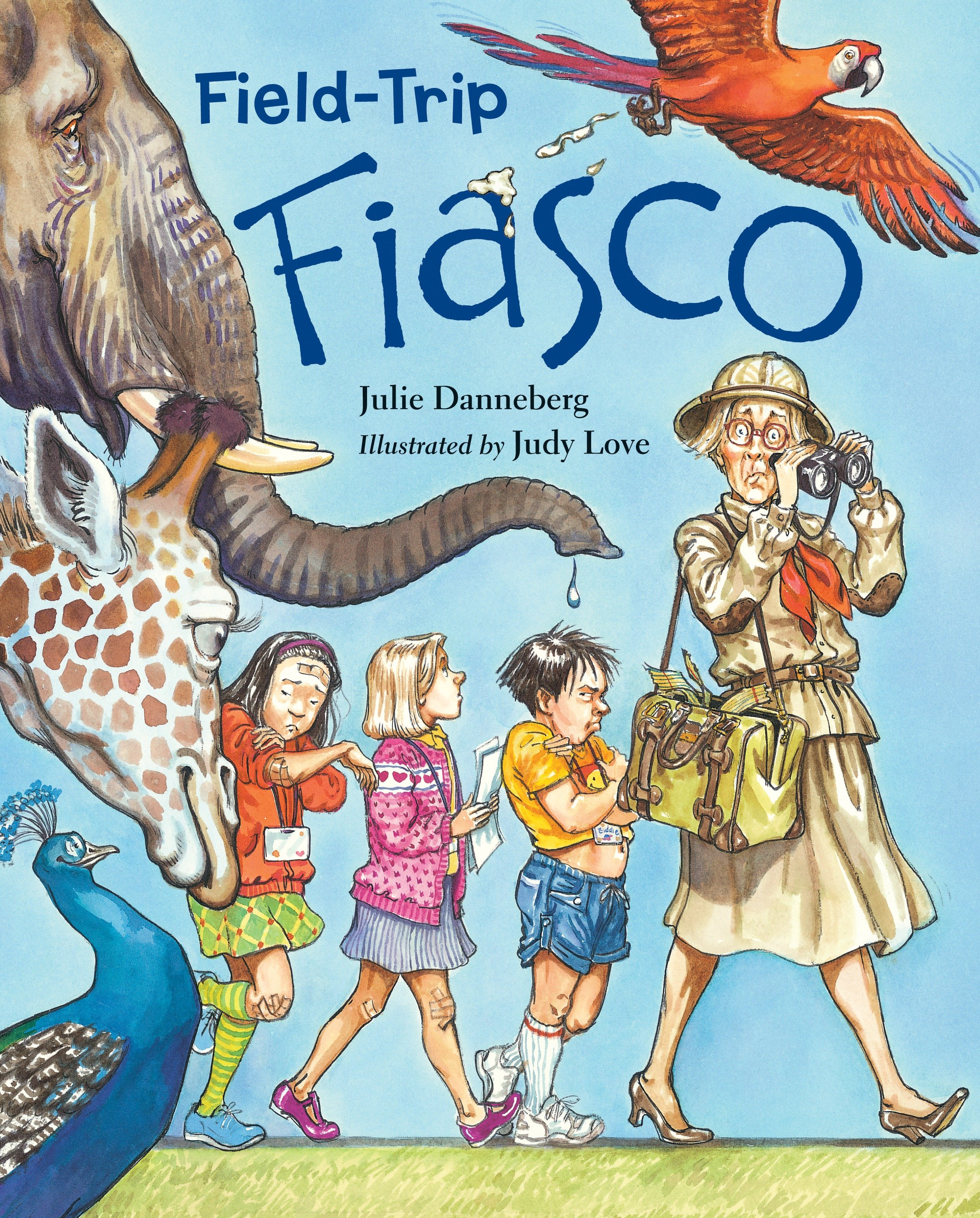 Field-trip Fiasco by Julie Danneberg