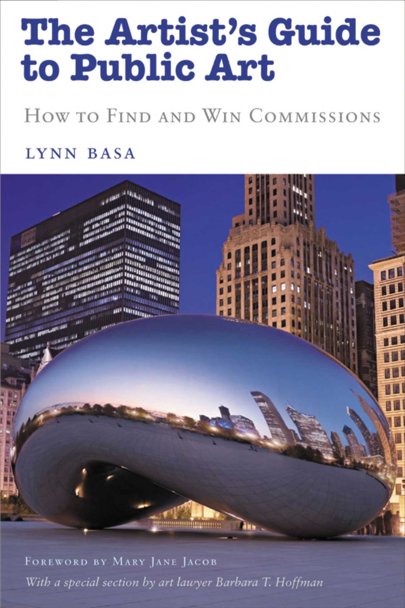 The Artist's Guide to Public Art by Lynn Basa