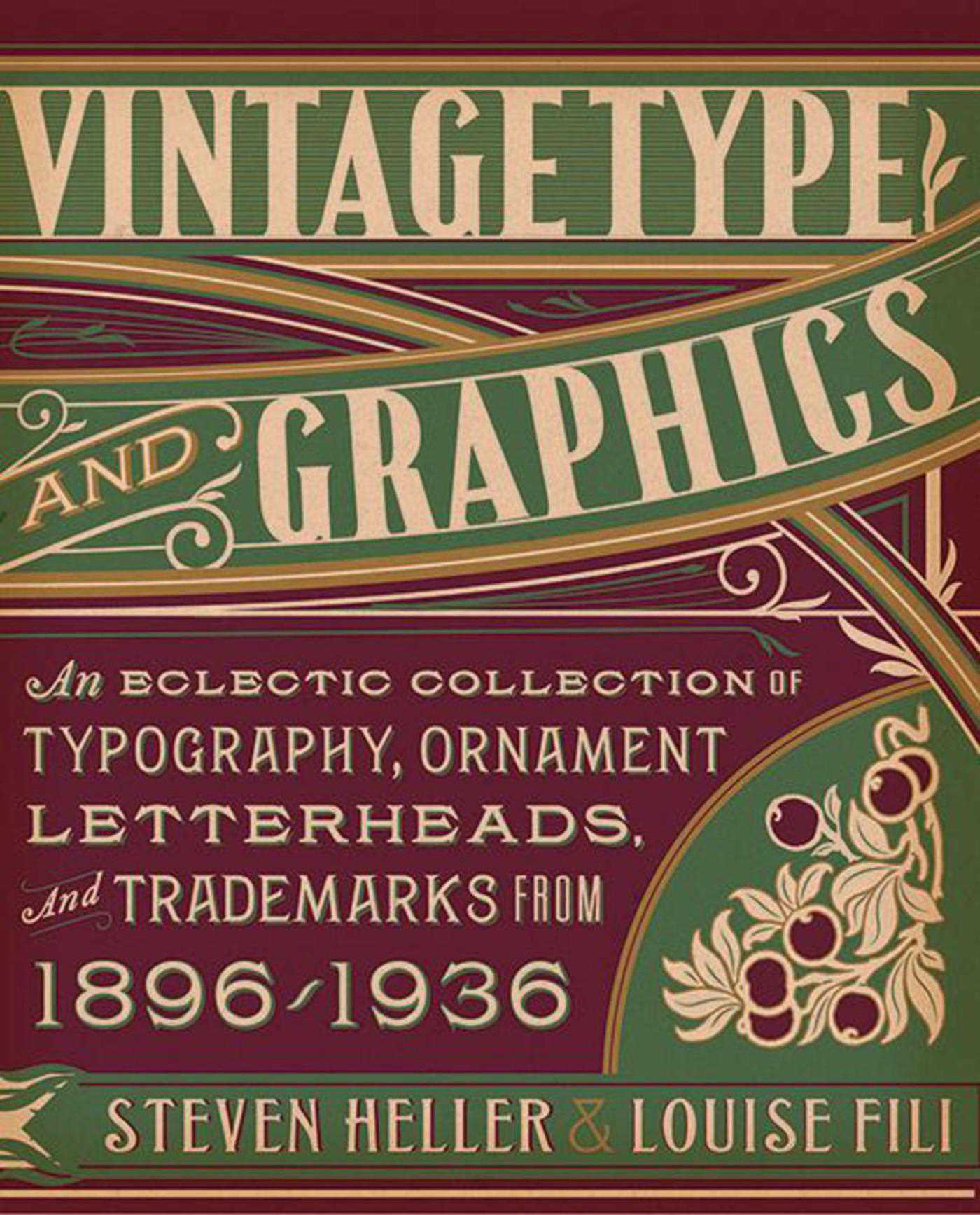 Vintage Type and Graphics by Steven Heller