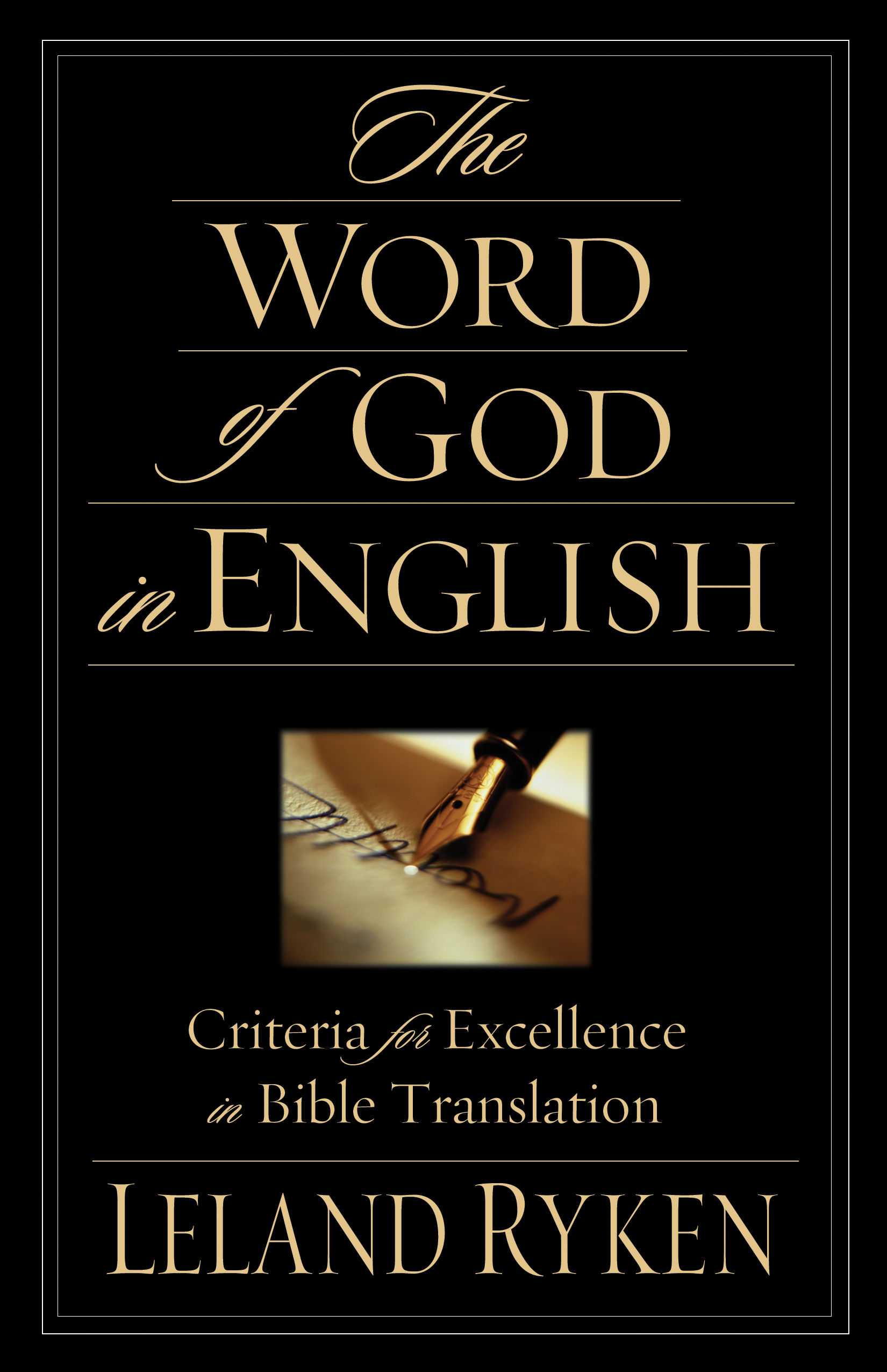 The Word of God in English by Leland Ryken