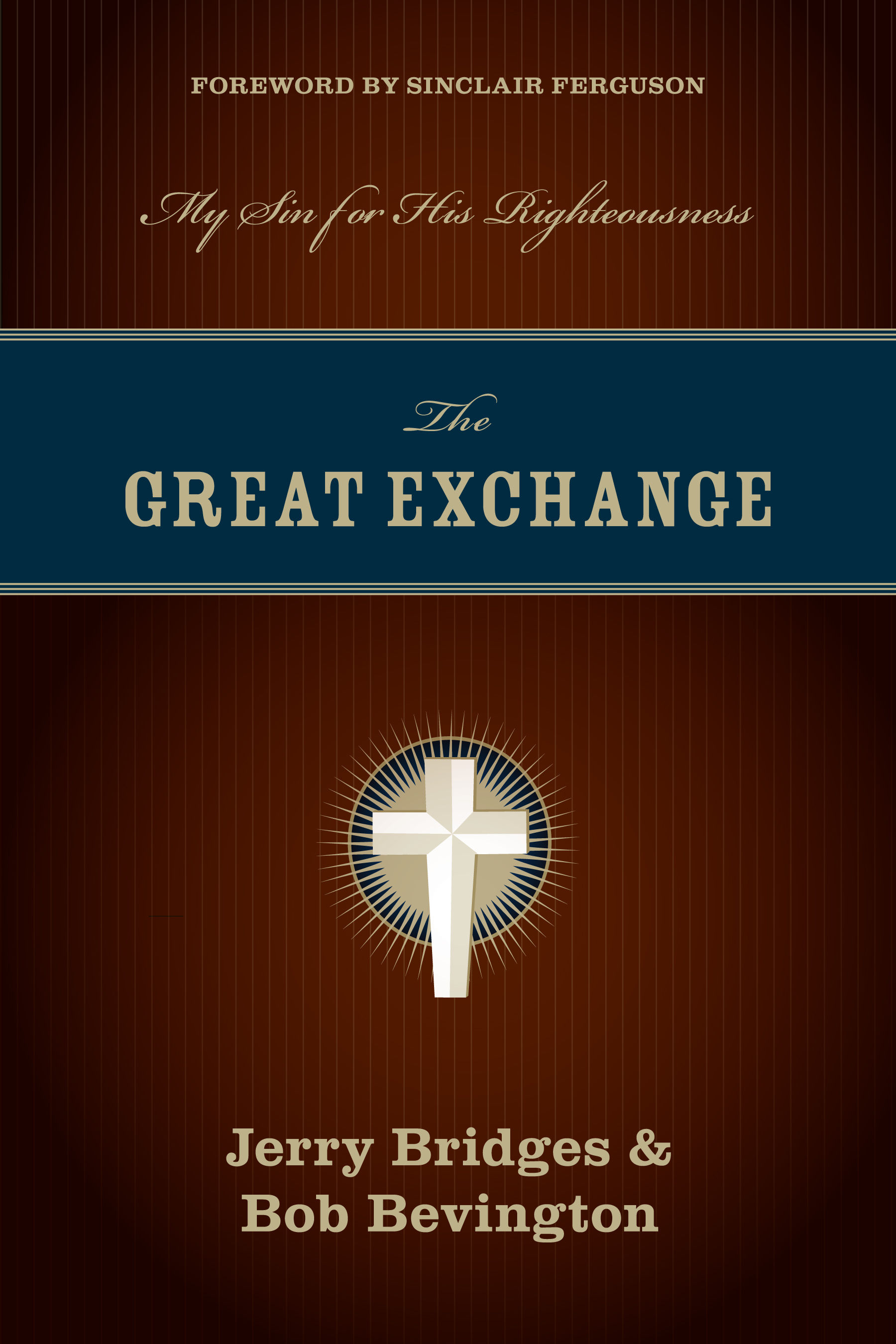 The Great Exchange by Jerry Bridges