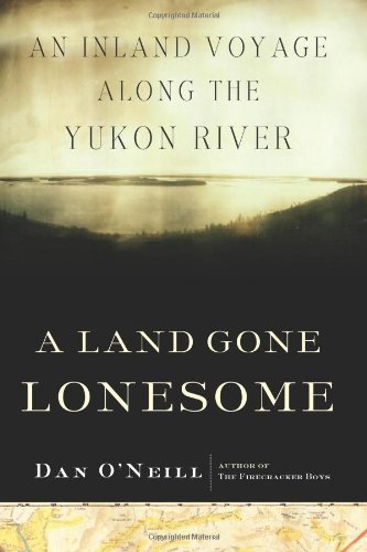 A Land Gone Lonesome by Dan O'Neill